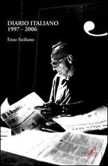 Diario italiano (1997-2006) di Enzo Siciliano edito da Perrone