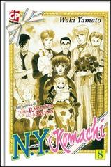 N.Y. Komachi vol.8 di Waki Yamato edito da GP Manga