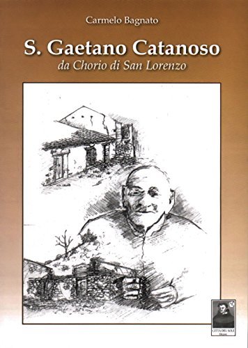 San Gaetano catanoso da Chorio di San Lorenzo di Carmelo Bagnato edito da Città del Sole Edizioni