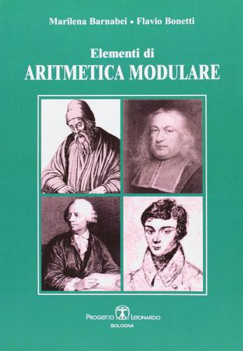 Elementi di aritmetica modulare di Marilena Barnabei, Flavio Bonetti edito da Esculapio