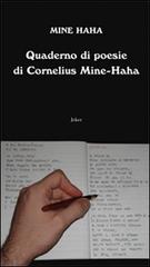 Quaderno di poesie di Mine-Haha Cornelius edito da Joker
