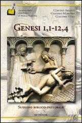 Genesi, I, I-12, 4. Sussidio biblico-pastorale di Claudio Arletti, Giacomo Morandi, Giacomo Violi edito da Ed Insieme