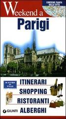 Parigi. Itinerari, shopping, ristoranti, alberghi edito da Giunti Editore