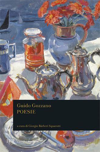 Poesie di Guido Gozzano edito da Rizzoli