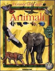 Il grande libro degli animali edito da De Agostini Ragazzi