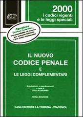 Il nuovo codice penale e le leggi complementari edito da La Tribuna