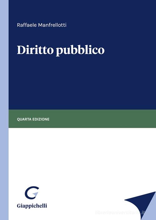 Diritto pubblico di Raffaele Manfrellotti edito da Giappichelli