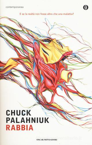 Rabbia. Una biografia orale di Buster Casey di Chuck Palahniuk edito da Mondadori