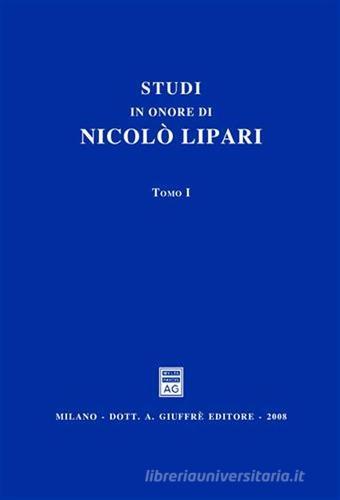 Studi in onore di Nicolò Lipari edito da Giuffrè
