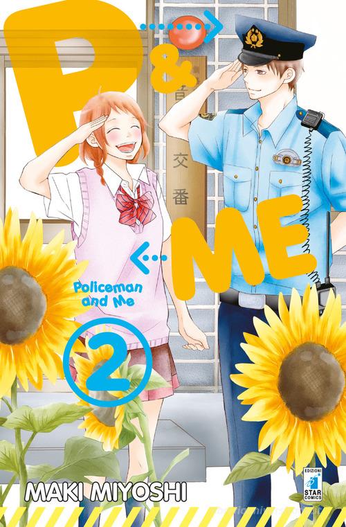 P&me. Policeman and me vol.2 di Maki Miyoshi edito da Star Comics