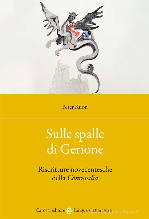 Sulle spalle di Gerione di Peter Kuon edito da Carocci