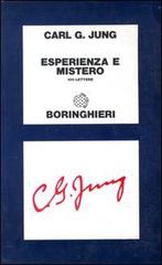 Esperienza e mistero. 100 lettere di Carl Gustav Jung edito da Bollati Boringhieri