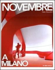 Novembre a Milano. Ediz. italiana e inglese di Fabio Novembre edito da Motta Architettura