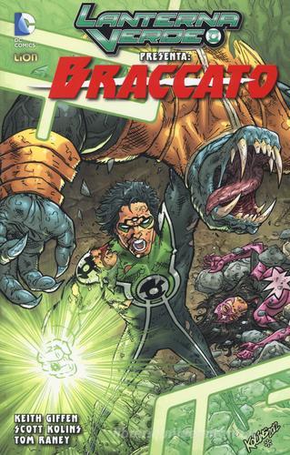 Lanterna verde presenta: Braccato vol.1 di Keith Giffen, Scott Kolins, Tom Raney edito da Lion