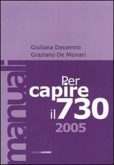 Per capire il 730 di Giuliana Dassenno, Graziano De Munari edito da Edizioni Lavoro