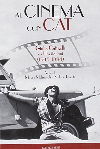 Al cinema con Cat. Giulio Cattivelli e i film italiani (1945-1994) edito da Nuova Editrice Berti