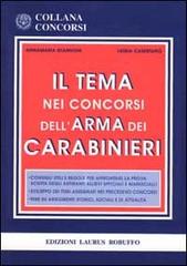 Il tema nei concorsi dell'arma dei carabinieri di Annamaria Giannoni, Luigia Casertano edito da Laurus Robuffo