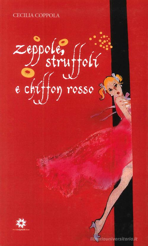 Zeppole, struffoli e chiffon rosso di Cecilia Coppola edito da Longobardi