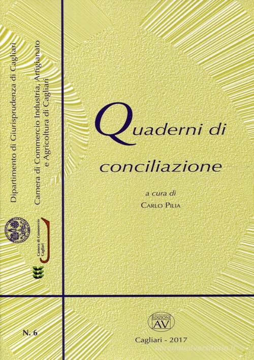 Quaderni di conciliazione (2017) vol.6 edito da AV