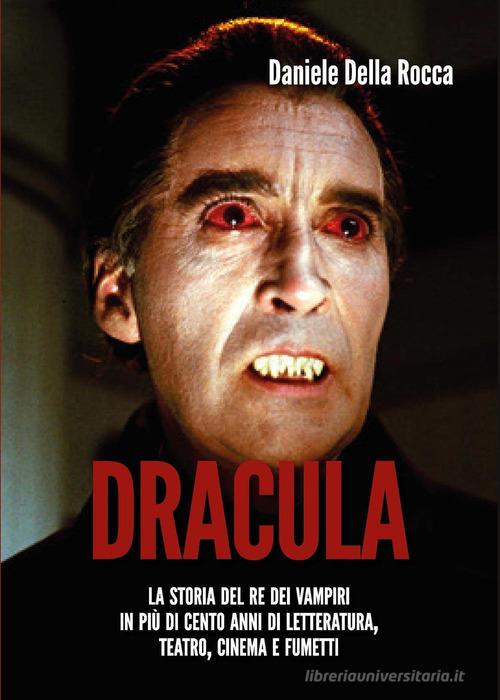Dracula di Daniele Della Rocca edito da Youcanprint