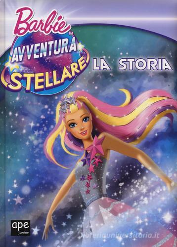 Barbie avventura stellare. La storia. Ediz. a colori edito da Ape Junior