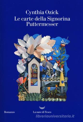 Le carte della signorina Puttermesser di Cynthia Ozick edito da La nave di Teseo