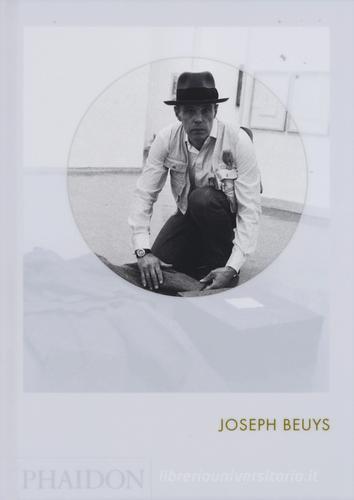 Joseph Beuys. Ediz. inglese di Allan Antliff edito da Phaidon