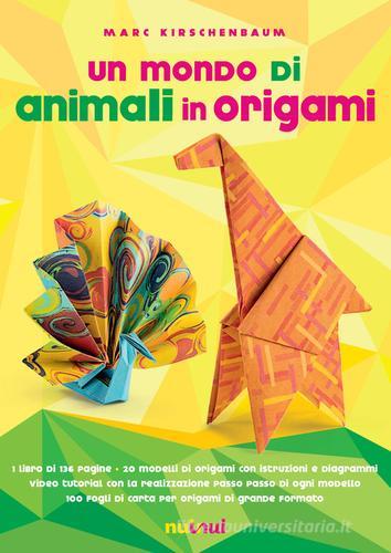 Un mondo di animali in origami. Con espansione online. Con gadget di Marc Kirschenbaum edito da Nuinui
