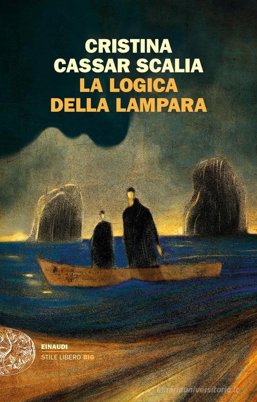 La logica della lampara di Cristina Cassar Scalia edito da Einaudi