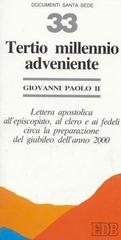 Tertio millennio adveniente. Lettera apostolica all'episcopato, al clero e ai fedeli circa la preparazione del giubileo dell'anno 2000 di Giovanni Paolo II edito da EDB