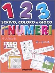1 2 3 scrivo, coloro e gioco con i numeri edito da De Agostini