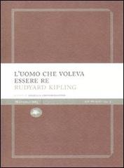 Libro L'uomo che voleva essere re di Rudyard Kipling Experience Light di Mattioli 1885
