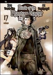 Blade of the phantom master. Shin angyo onshi vol.17 di Youn In-Wan, Yang Kyung-il edito da Edizioni BD