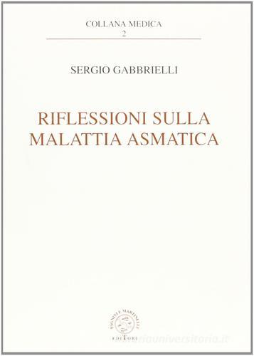 Riflessioni sulla malattia asmatica di Sergio Gabbrielli edito da Pagnini