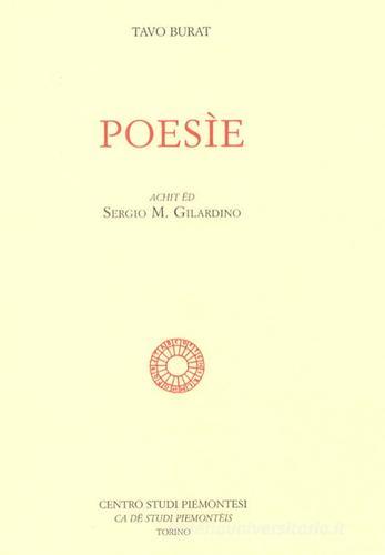 Poesie. Testo piemontese di Tavo Burat edito da Centro Studi Piemontesi