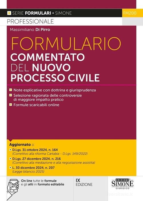 Formulario commentato del nuovo processo civile. Nuova ediz. Con On line tutte le formule e gli atti in formato editabile di Massimiliano Di Pirro edito da Edizioni Giuridiche Simone