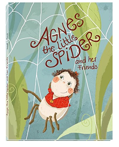 Agnes the little spider and her friends di Josef von Sand, Evi Gasser edito da VERLAG1460