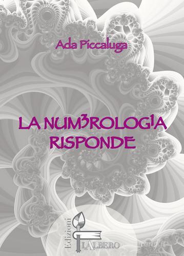 La num3rolog1a risponde. Con 18 carte da gioco di Ada Piccaluga edito da Lalbero Edizioni