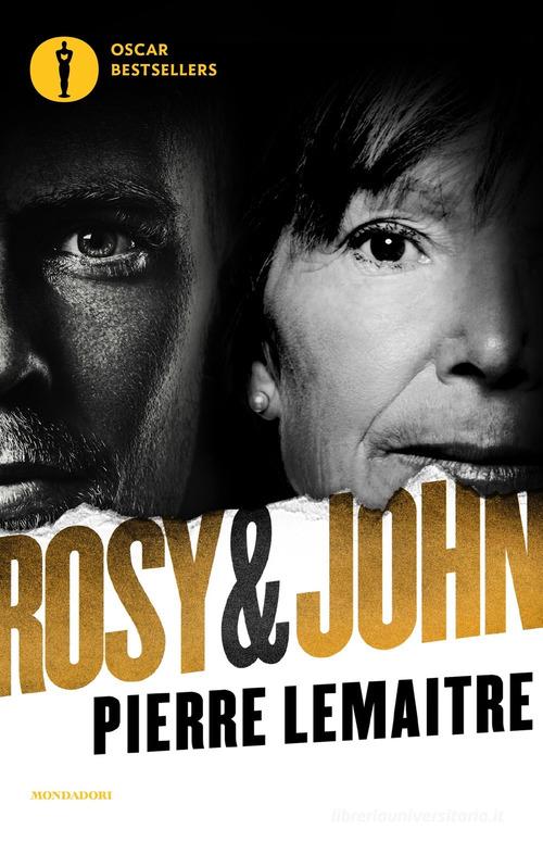 Rosy & John di Pierre Lemaitre edito da Mondadori