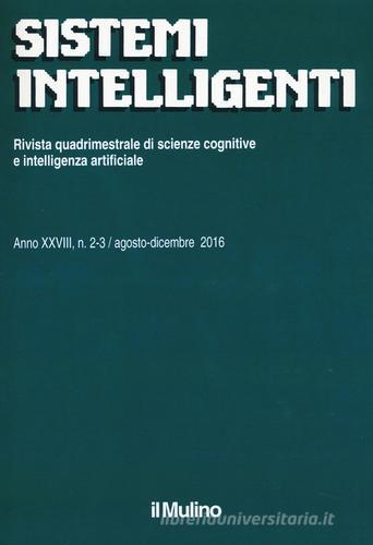 Sistemi intelligenti (2016) vol.2-3 edito da Il Mulino
