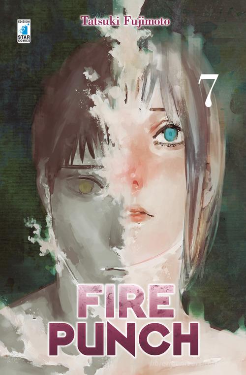 Fire punch vol.7 di Tatsuki Fujimoto edito da Star Comics