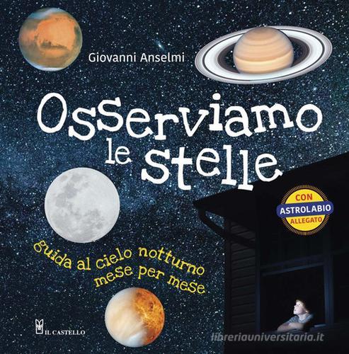  Atlante di astronomia. Guida pratica all'osservazione del cielo  - Libri