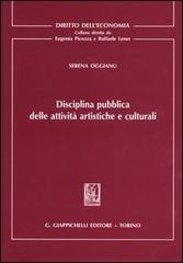 Disciplina pubblica delle attività artistiche e culturali di Serena Oggianu edito da Giappichelli