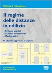 Il regime delle distanze in edilizia di Romolo Balasso, Pierfrancesco Zen edito da Maggioli Editore