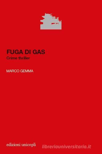 Libro Fuga di Gas di Marco Gemma La porta dei demoni di Unicopli