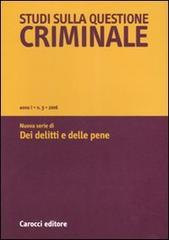 Studi sulla questione criminale (2006) vol.3 edito da Carocci