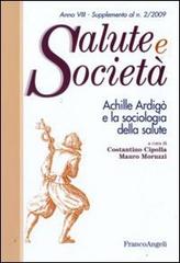 Achille Ardigò e la sociologia della salute edito da Franco Angeli