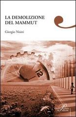 La demolizione del mammut di Giorgio Nisini edito da Perrone