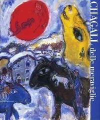 Chagall delle meraviglie edito da Skira