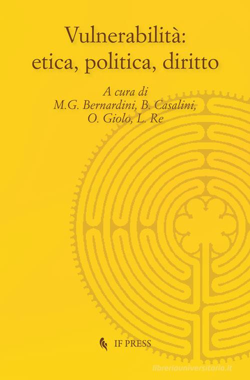 Vulnerabilità: etica, politica, diritto edito da If Press
